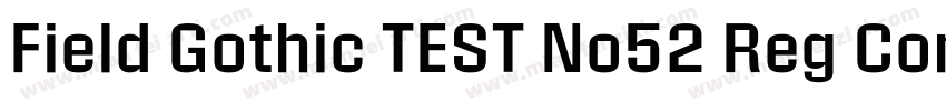 Field Gothic TEST No52 Reg Compact字体转换